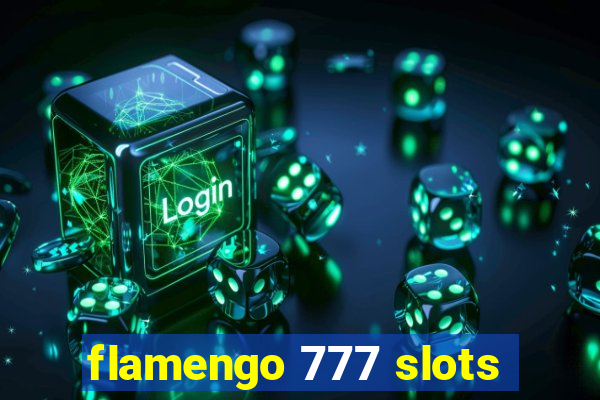 flamengo 777 slots